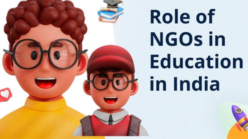 How NGO organizations in India are Promoting Access to Education?