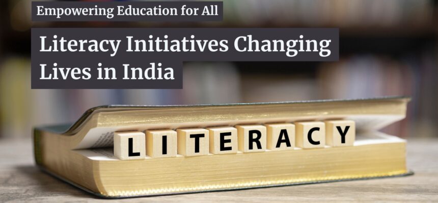 Education and Literacy Initiatives by NGOs in India